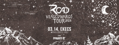 𝐑𝐎𝐀𝐃 26 ✦ Világcsavargó Tour ✦ Ekecs