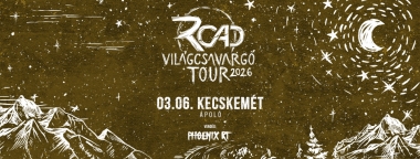 𝐑𝐎𝐀𝐃 26 ✦ Világcsavargó Tour ✦ Kecskemét